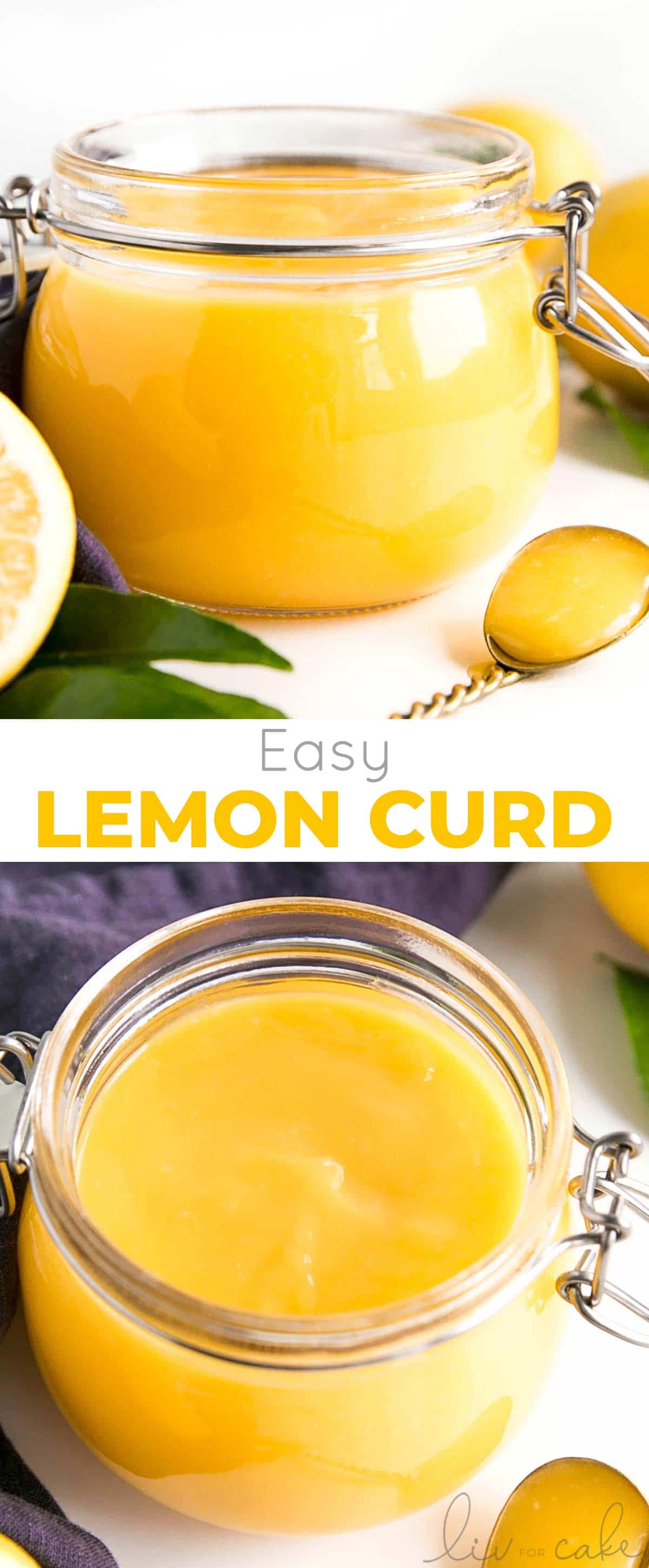 The easiest lemon curd recipe you will ever make! It's the perfect sweet-tart addition to your cakes, pastries, and a variety of other baked goods. | livforcake.com